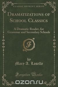 Dramatizations of School Classics