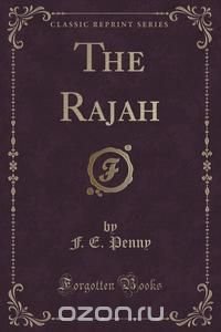 The Rajah (Classic Reprint)