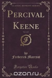 Percival Keene, Vol. 1 of 3 (Classic Reprint)