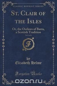 St. Clair of the Isles, Vol. 2 of 4