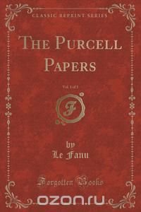 The Purcell Papers, Vol. 1 of 3 (Classic Reprint)