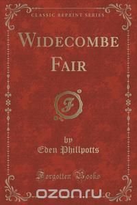 Widecombe Fair (Classic Reprint)