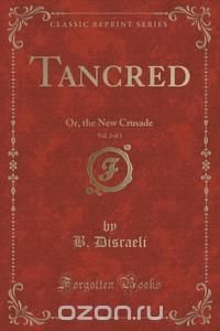 Tancred, Vol. 2 of 3