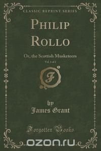 Philip Rollo, Vol. 1 of 2