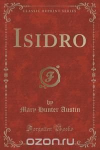 Isidro (Classic Reprint)