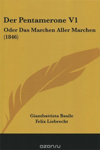 Der Pentamerone V1: Oder Das Marchen Aller Marchen (1846)