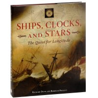 Ships, Clocks, and Stars: The Quest for Longitude