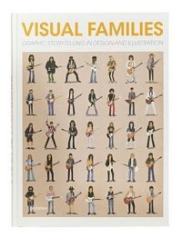 Visual Families: Graphic Storytelling in Design and Illustration