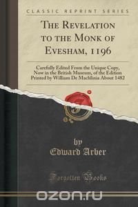 The Revelation to the Monk of Evesham, 1196