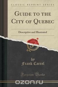 Guide to the City of Quebec