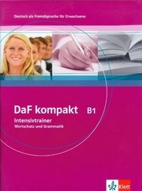 Daf Kompakt: Intensivtrainer B1 - Wortschatz Und Grammatik