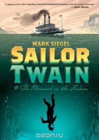 Sailor Twain: Or: The Mermaid in the Hudson