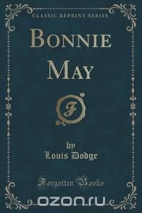 Bonnie May (Classic Reprint)