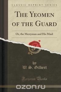 The Yeomen of the Guard