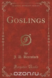 Goslings (Classic Reprint)