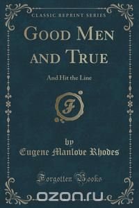 Good Men and True