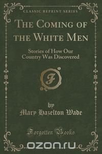 The Coming of the White Men