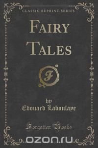 Fairy Tales (Classic Reprint)