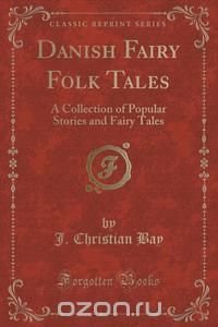 Danish Fairy Folk Tales