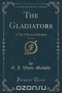 The Gladiators, Vol. 1 of 3