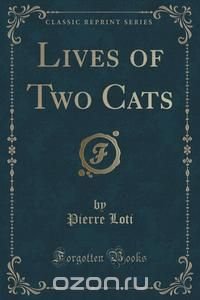 Lives of Two Cats (Classic Reprint)