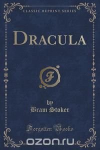 Dracula (Classic Reprint)