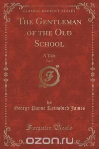 The Gentleman of the Old School, Vol. 1