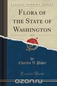 Flora of the State of Washington, Vol. 11 (Classic Reprint)