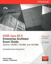 OCM Java EE 6 Enterprise Architect Exam Guide (+ CD-ROM)