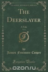 The Deerslayer, Vol. 1