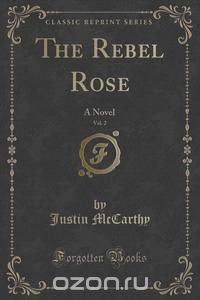 The Rebel Rose, Vol. 2