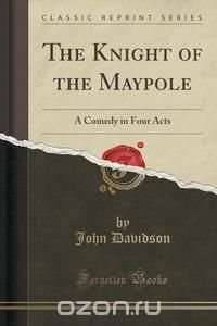 The Knight of the Maypole