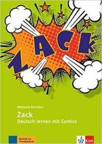 Zack. Deutsch lernen mit Comics A2 - B2