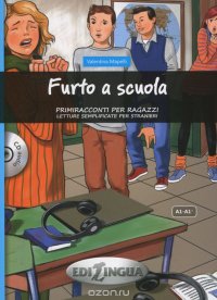 Primiracconti Per Ragazzi: Furto a Scuola: A1-A1+ (+ CD)