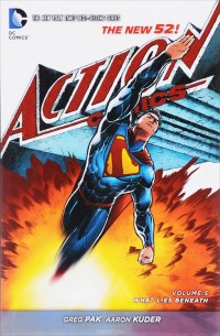 Superman: Action Comics: Volume 5: What Lies Beneath