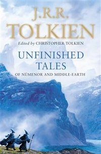 Unfinished Tales of Numenor & Middle-Earth