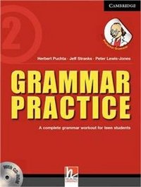 Grammar Practice: Level 2: A Complete Grammar Workout for Teen Students (+ CD-ROM)