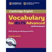 Cambridge: Vocabulary for IELTS Advanced: With Answers (+ CD)