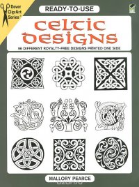 Celtic Designs: 96 Different Royalty-Free Designs Printed One Side