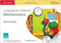 Cambridge Primary Mathematics 3: Games Book (+ CD-ROM)