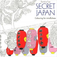 Secret Japan: Colouring for Mindfulness