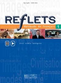 Reflets 1: Methode de francais: Avec video integree