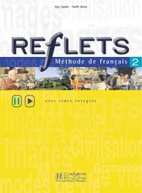 Reflets 2: Methode de francais: Avec video integree