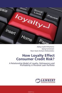 How Loyalty Effect Consumer Credit Risk?