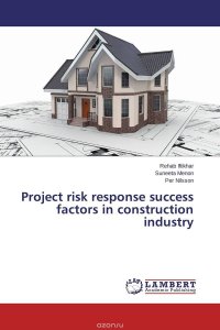 Project risk response success factors in construction industry