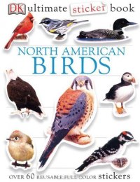 Ultimate Sticker Book: North American Birds