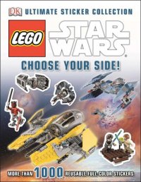 Ultimate Sticker Collection: LEGO Star Wars: Choose Your Side!