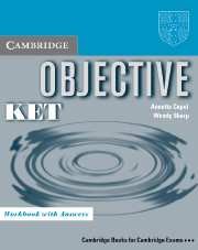 Objective KET: Workbook with Answers: Level A2