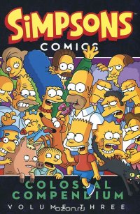 Simpsons: Comics: Colossal Compendium: Volume 3