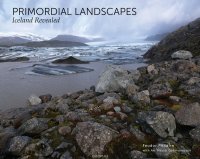 Primordial Landscapes: Iceland Revealed